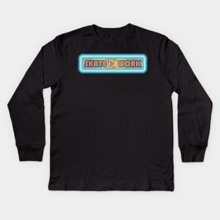 Skate is Greater Than Work Design Kids Long Sleeve T-Shirt